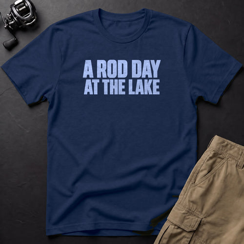 A Rod Day at the Lake T-Shirt — True Navy