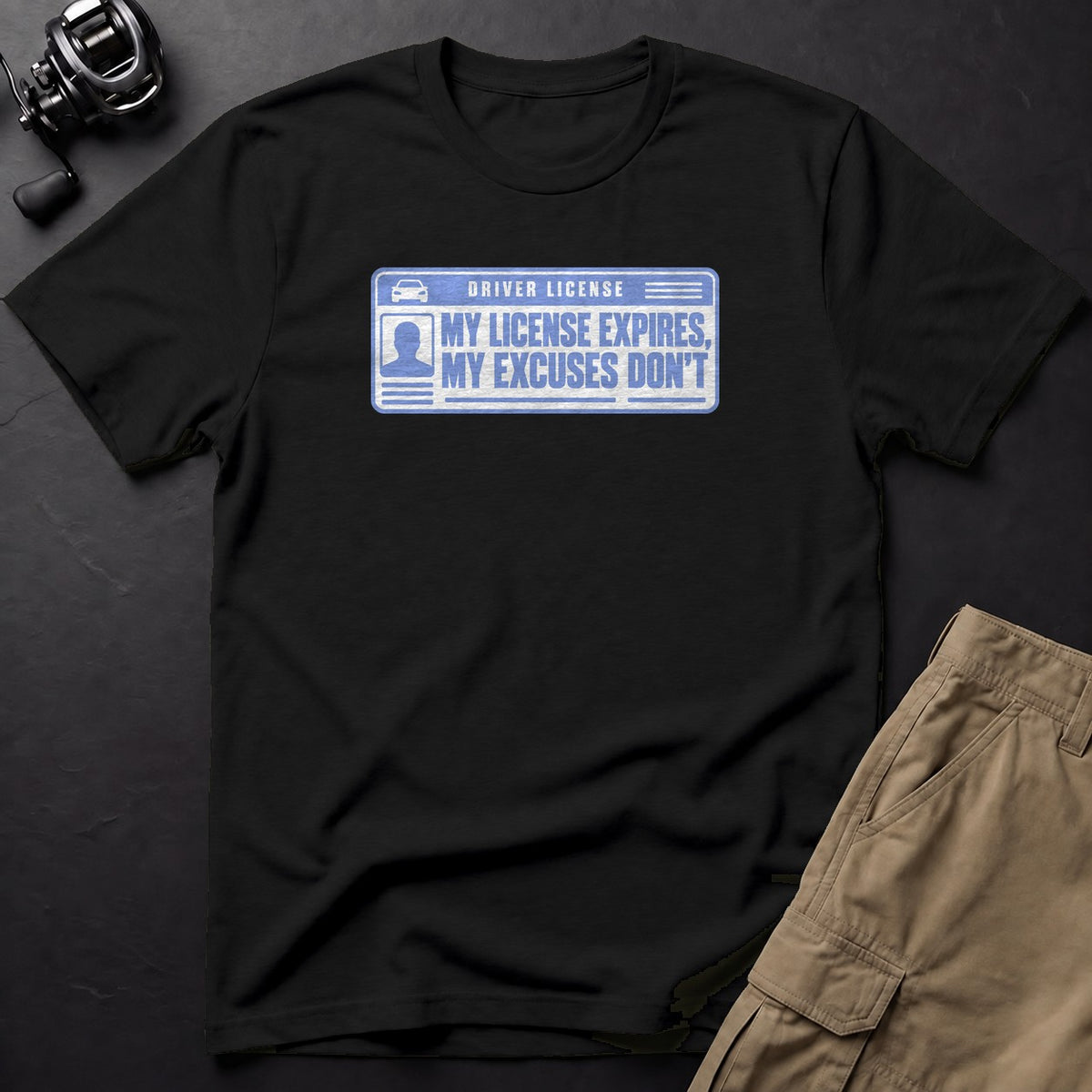 My License Expires, My Excuses Don't T-Shirt — Black