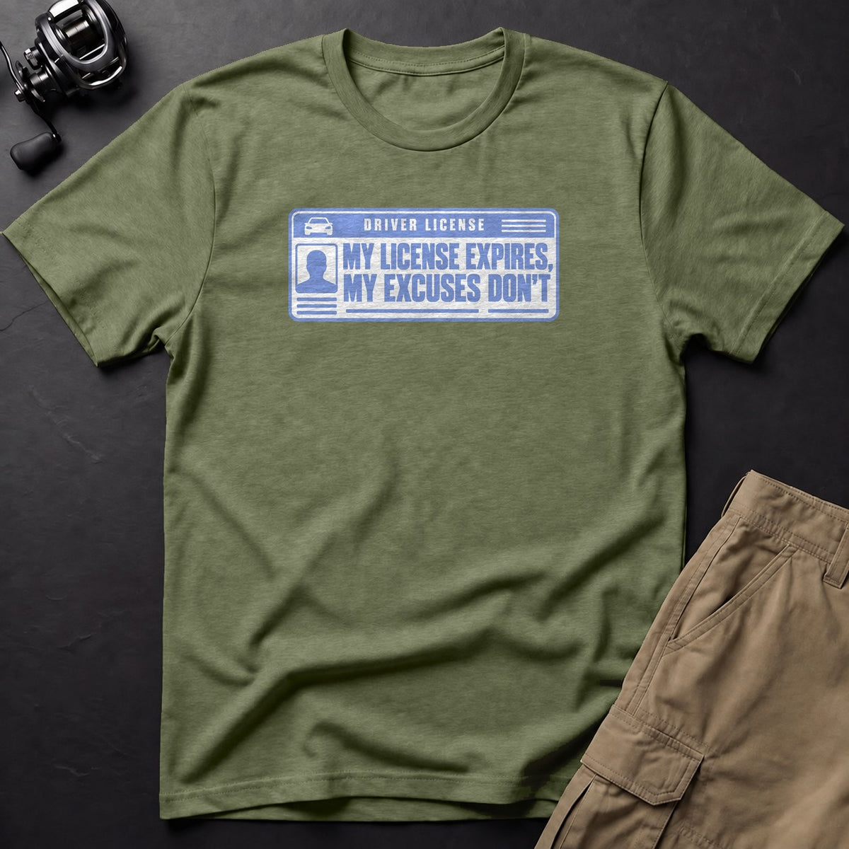 My License Expires, My Excuses Don't T-Shirt — Moss