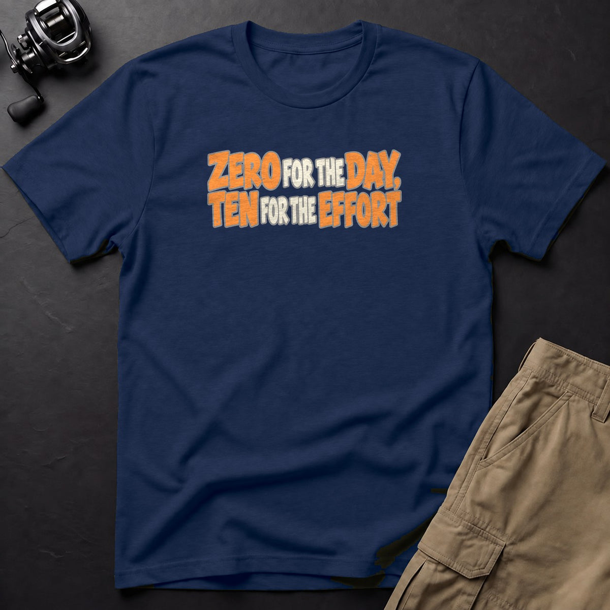Zero for the Day, Ten for the Effort T-Shirt — True Navy