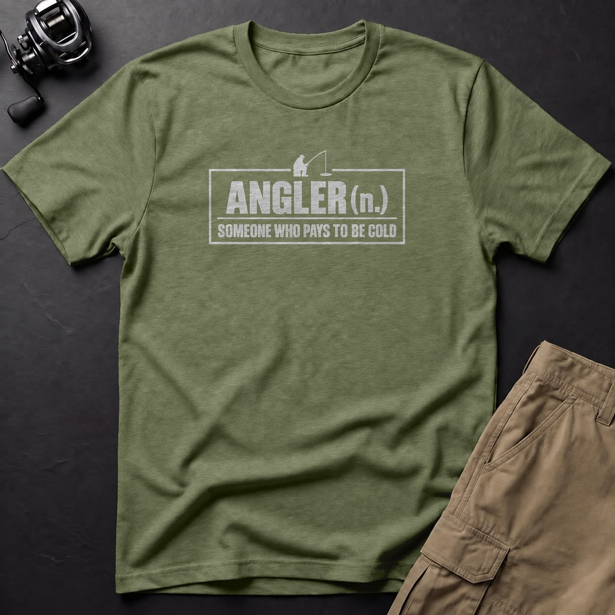 Angler (n.) Someone Who Pays to Be Cold T-Shirt — Moss