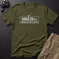 Angler (n.) Someone Who Pays to Be Cold T-Shirt — Sage