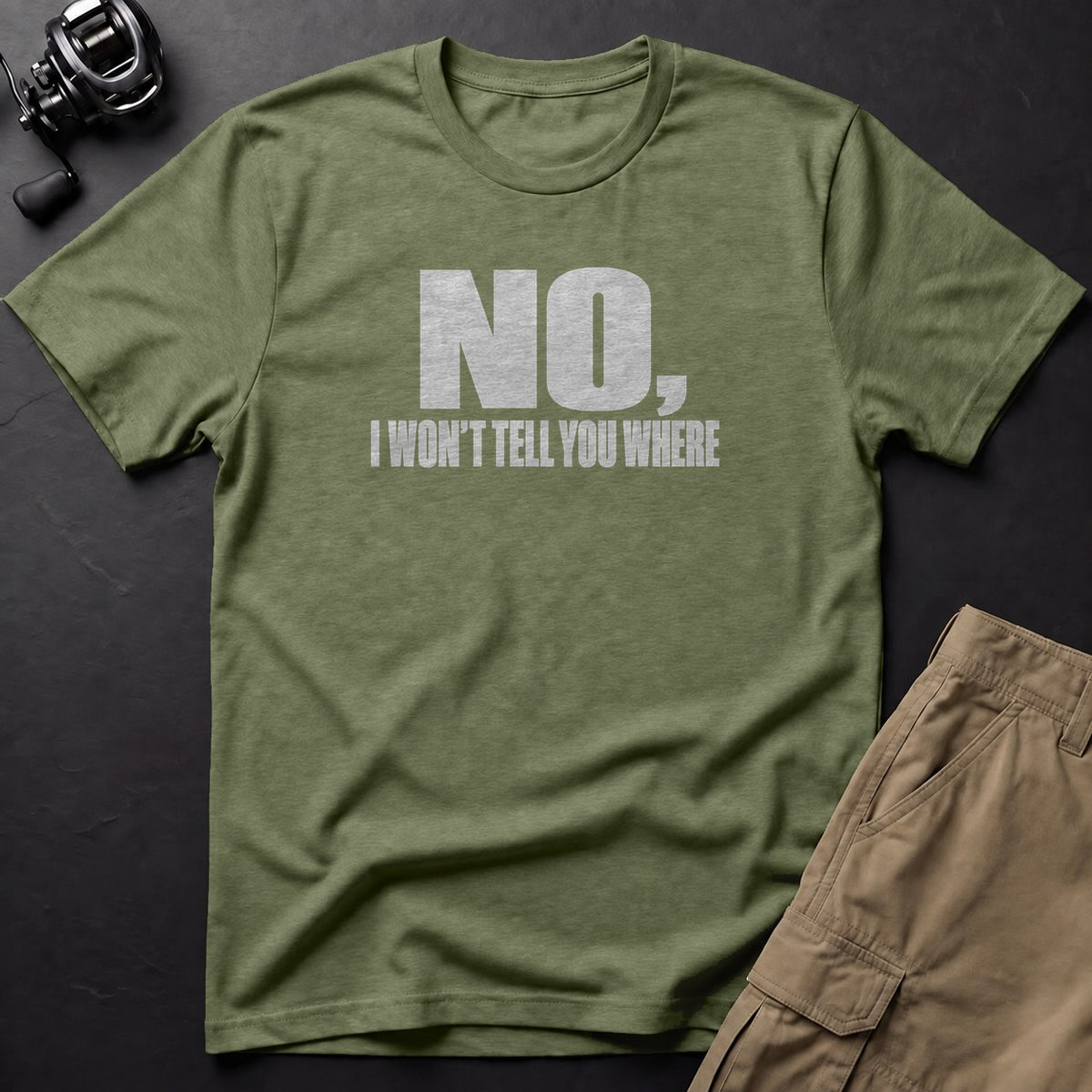 No, I Won't Tell You Where T-Shirt — Moss